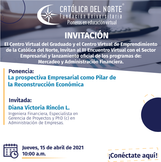 Invitación a la ponencia La prospectiva Empresarial como Pilar de la Reconstrucción Económica